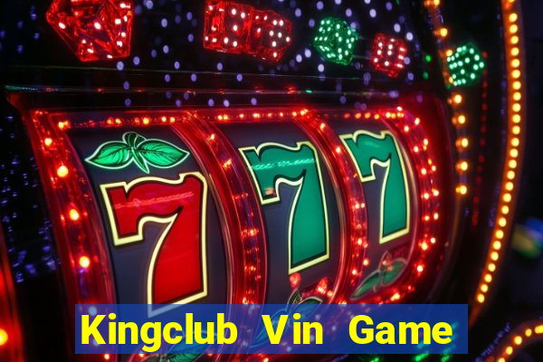 Kingclub Vin Game Bài Mới