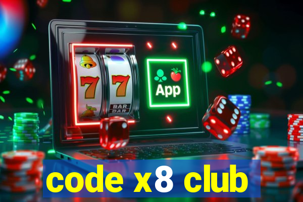 code x8 club