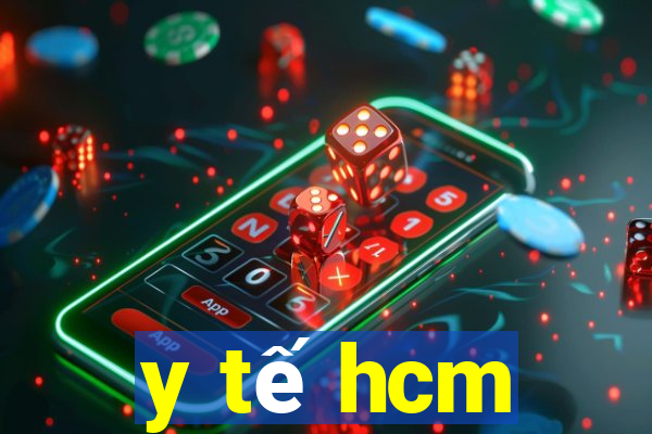 y tế hcm