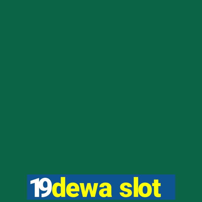 19dewa slot