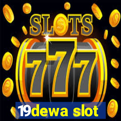 19dewa slot