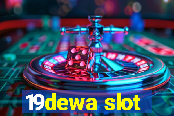 19dewa slot