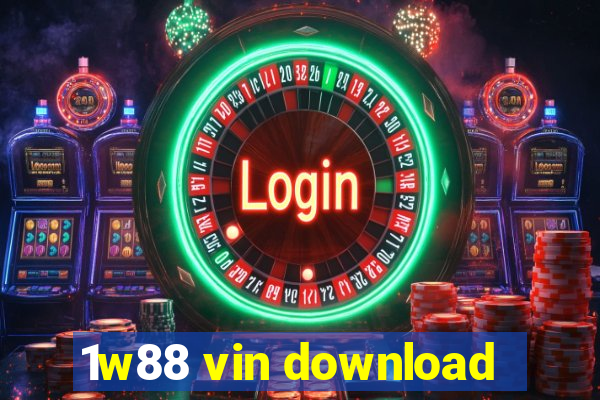 1w88 vin download