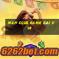 Man Club Game Bài Vui