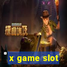 x game slot