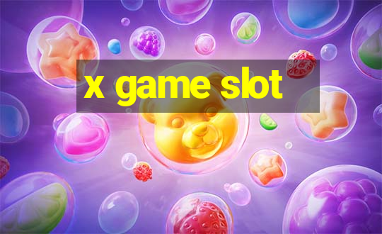 x game slot