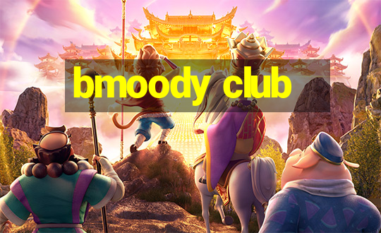 bmoody club