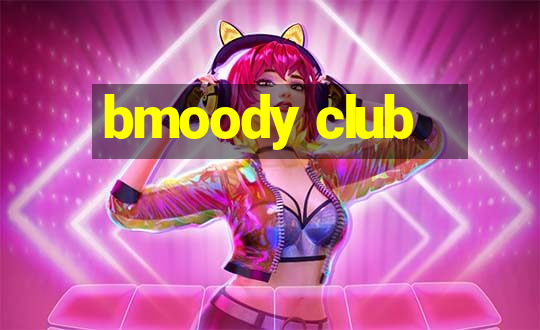 bmoody club