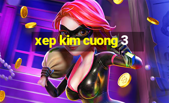 xep kim cuong 3