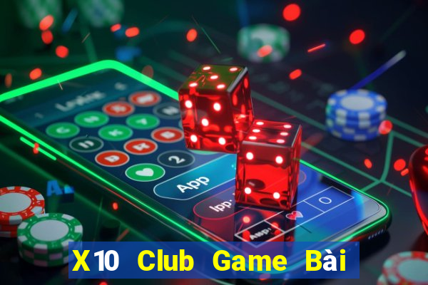 X10 Club Game Bài Las Vegas