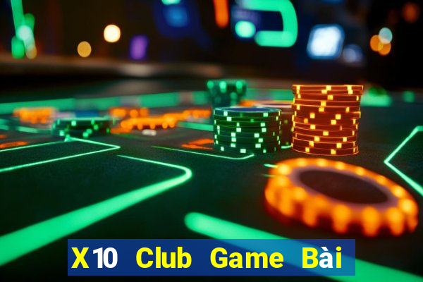 X10 Club Game Bài Las Vegas