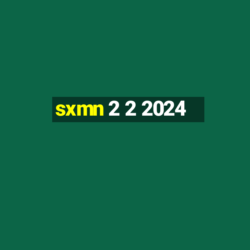 sxmn 2 2 2024