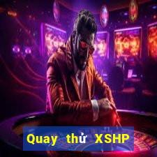 Quay thử XSHP thứ tư