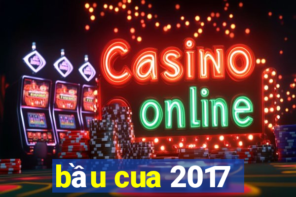 bầu cua 2017