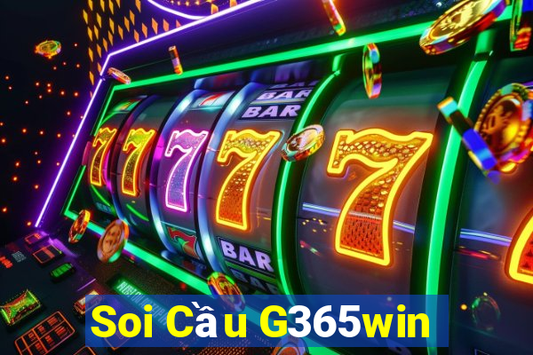 Soi Cầu G365win