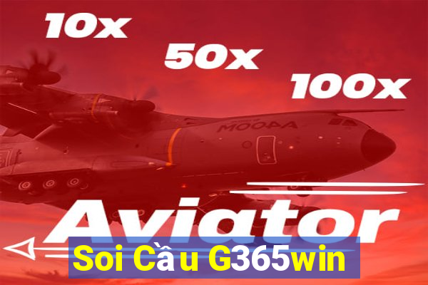 Soi Cầu G365win