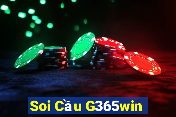 Soi Cầu G365win