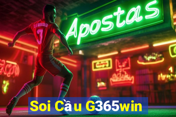 Soi Cầu G365win