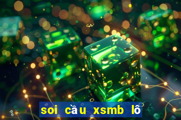 soi cầu xsmb lô đẹp hôm nay