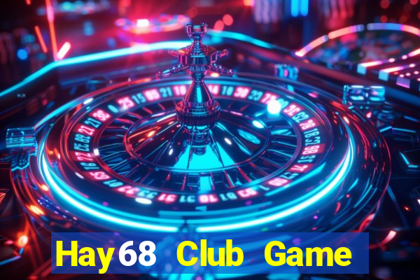 Hay68 Club Game Bài 567