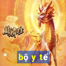 bộ y tế