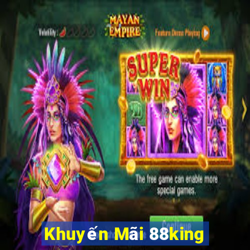 Khuyến Mãi 88king