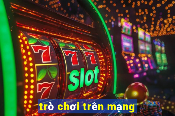 trò chơi trên mạng