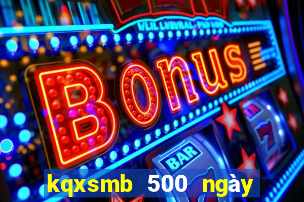 kqxsmb 500 ngày gần nhất