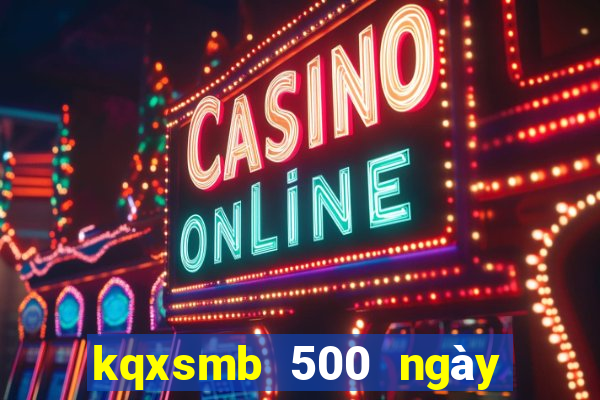 kqxsmb 500 ngày gần nhất