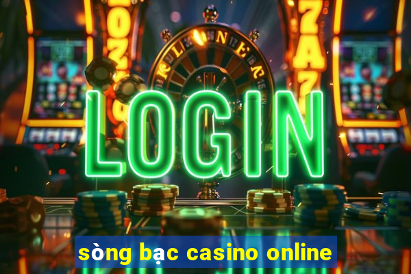 sòng bạc casino online