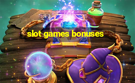 slot games bonuses