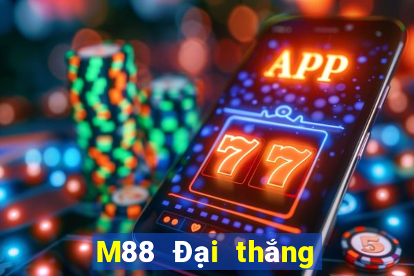 M88 Đại thắng Pháp đánh giặc địa chủ