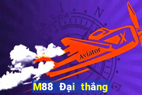 M88 Đại thắng Pháp đánh giặc địa chủ