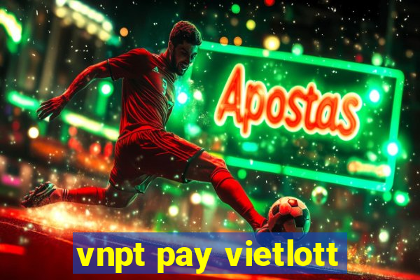 vnpt pay vietlott