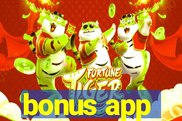 bonus app