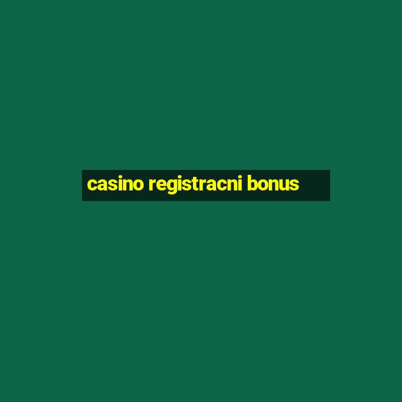 casino registracni bonus