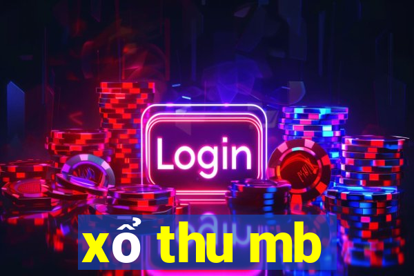 xổ thu mb