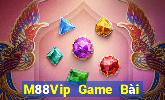 M88Vip Game Bài Uy Tín Nhất 2022