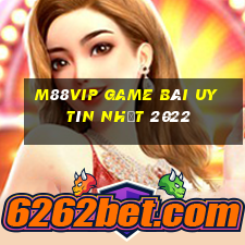 M88Vip Game Bài Uy Tín Nhất 2022