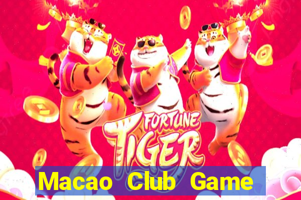 Macao Club Game Bài Chắn