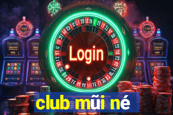 club mũi né