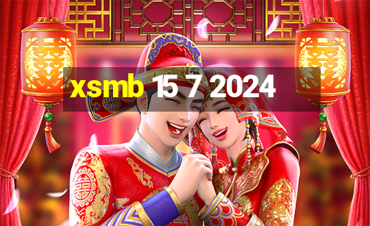 xsmb 15 7 2024