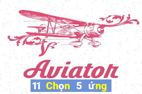 11 Chọn 5 ứng dụng xổ số