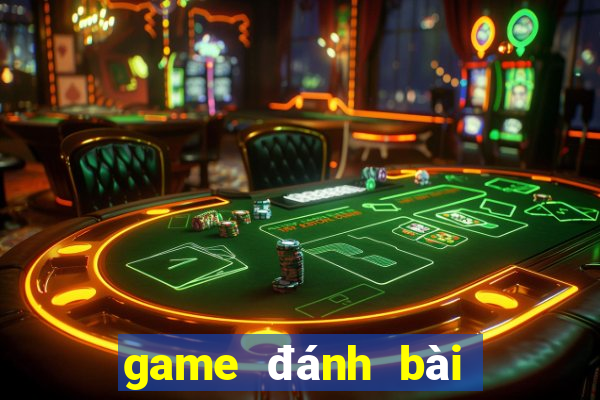 game đánh bài đổi thưởng mới nhất ios