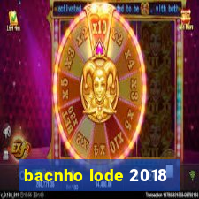 bacnho lode 2018