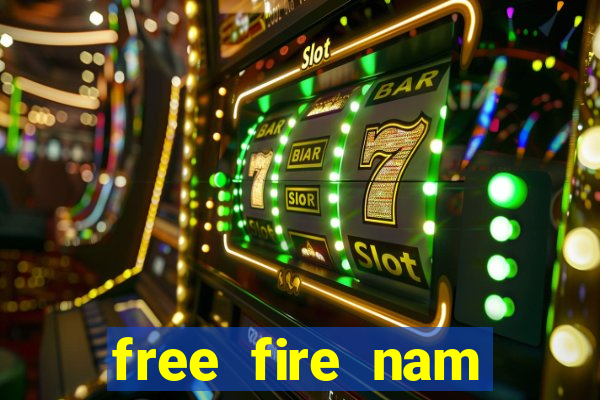 free fire nam mới nhất