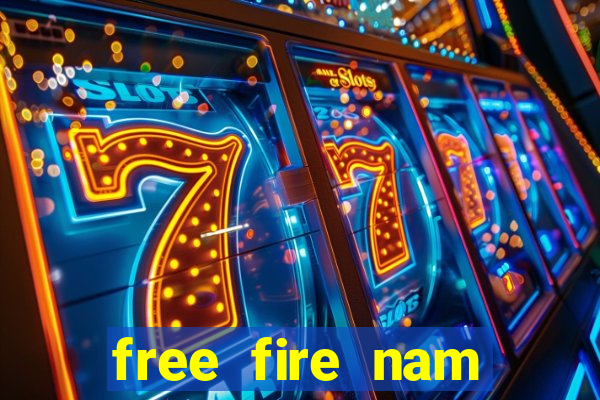 free fire nam mới nhất