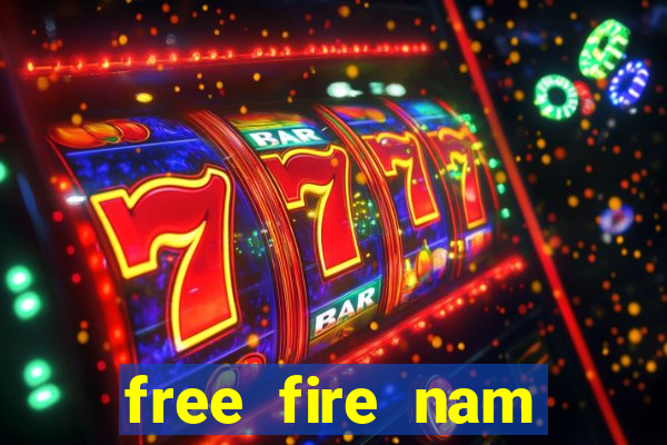 free fire nam mới nhất