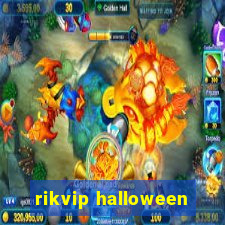 rikvip halloween