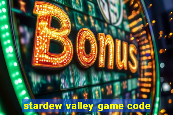 stardew valley game code